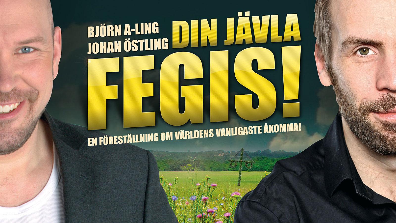 Din jävla fegis!