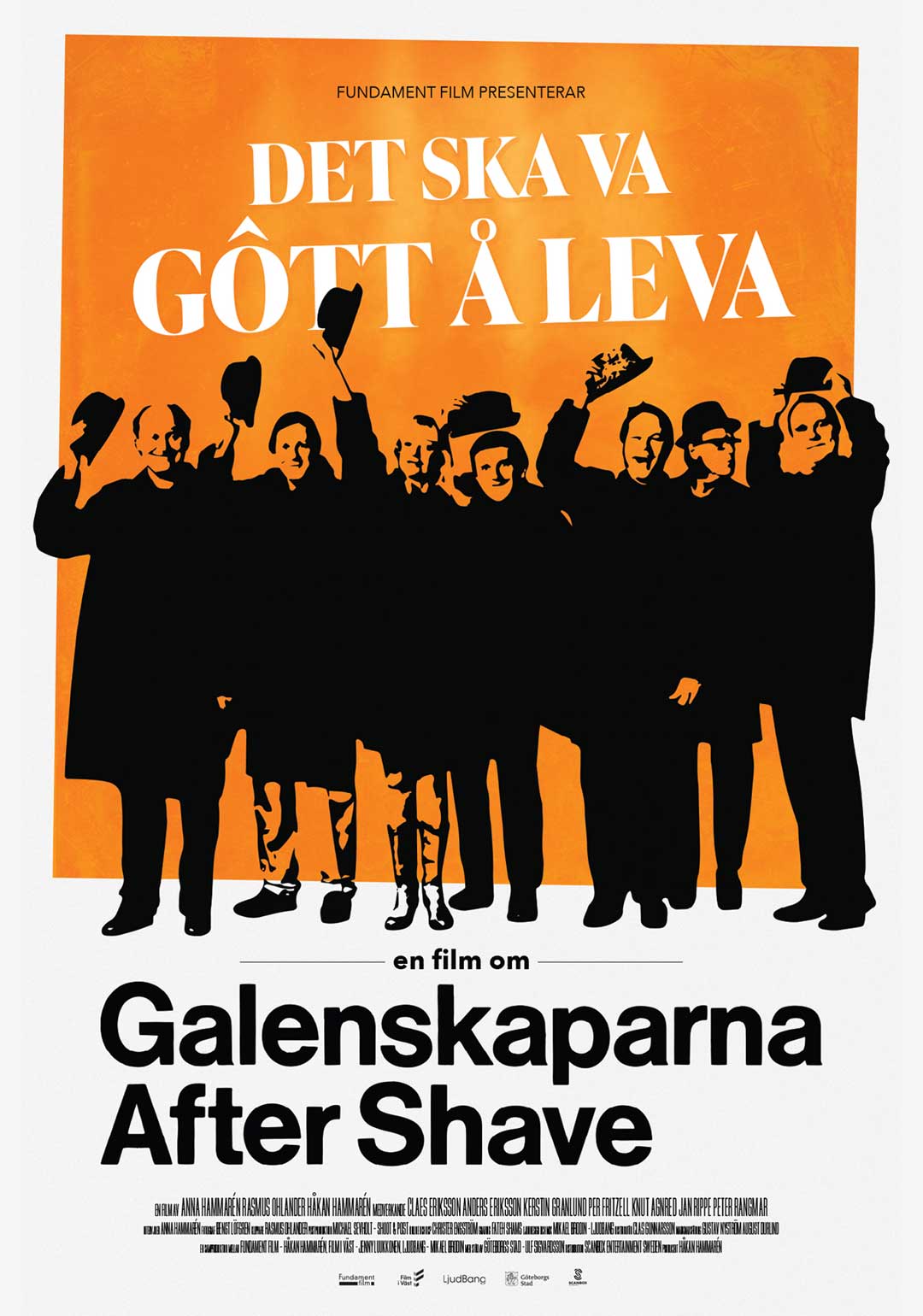 Det ska va gôtt å leva – en film om Galenskaparna After Shave