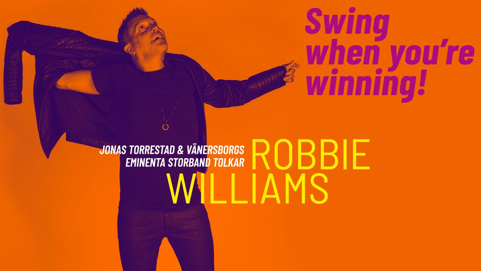 Swing when your winning - Jonas Torrestad & Vänersborgs Eminenta Storband tolkar Robbie Williams