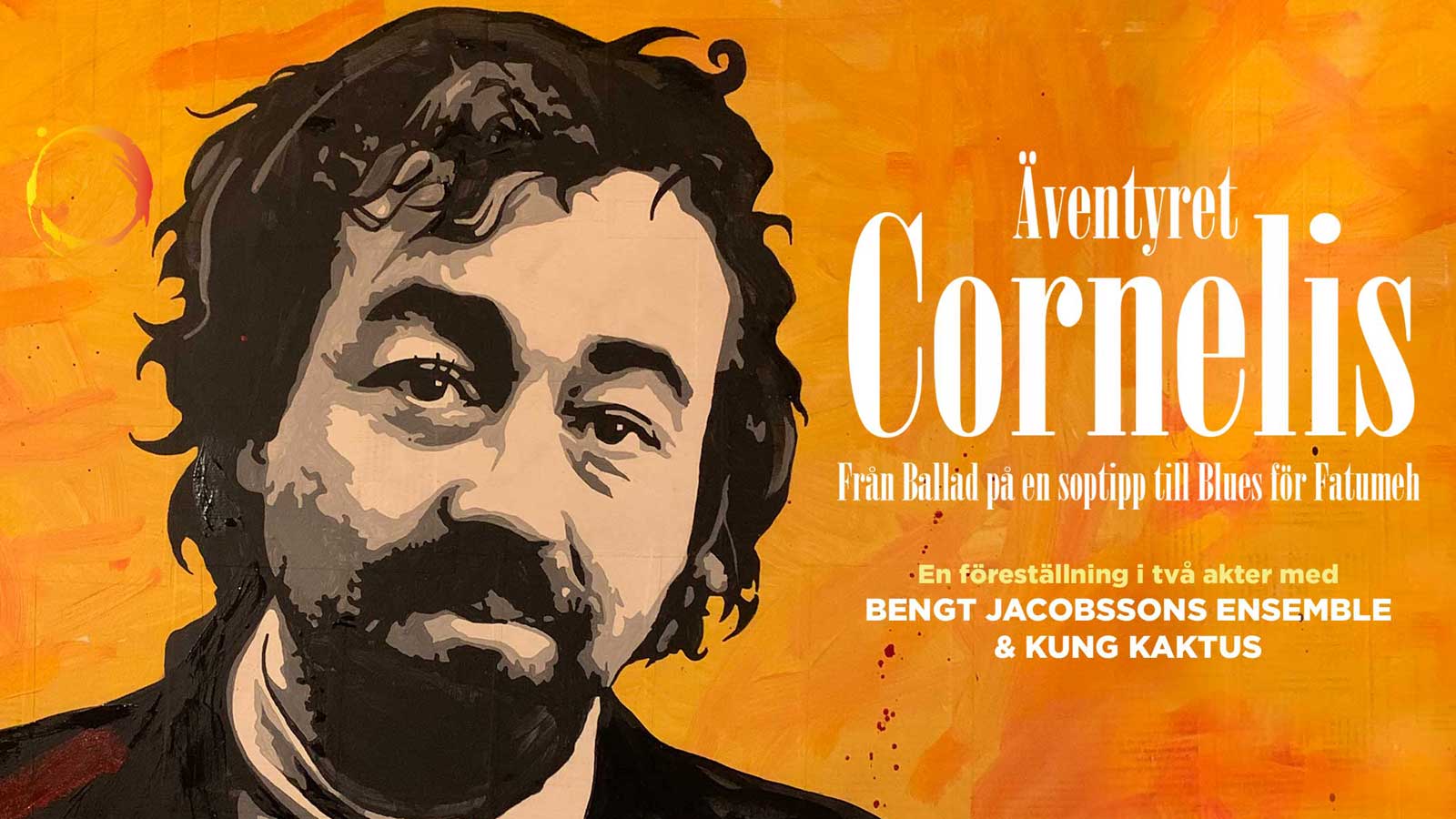 Äventyret Cornelis - Från Ballad på en soptipp till Blues för Fatumeh